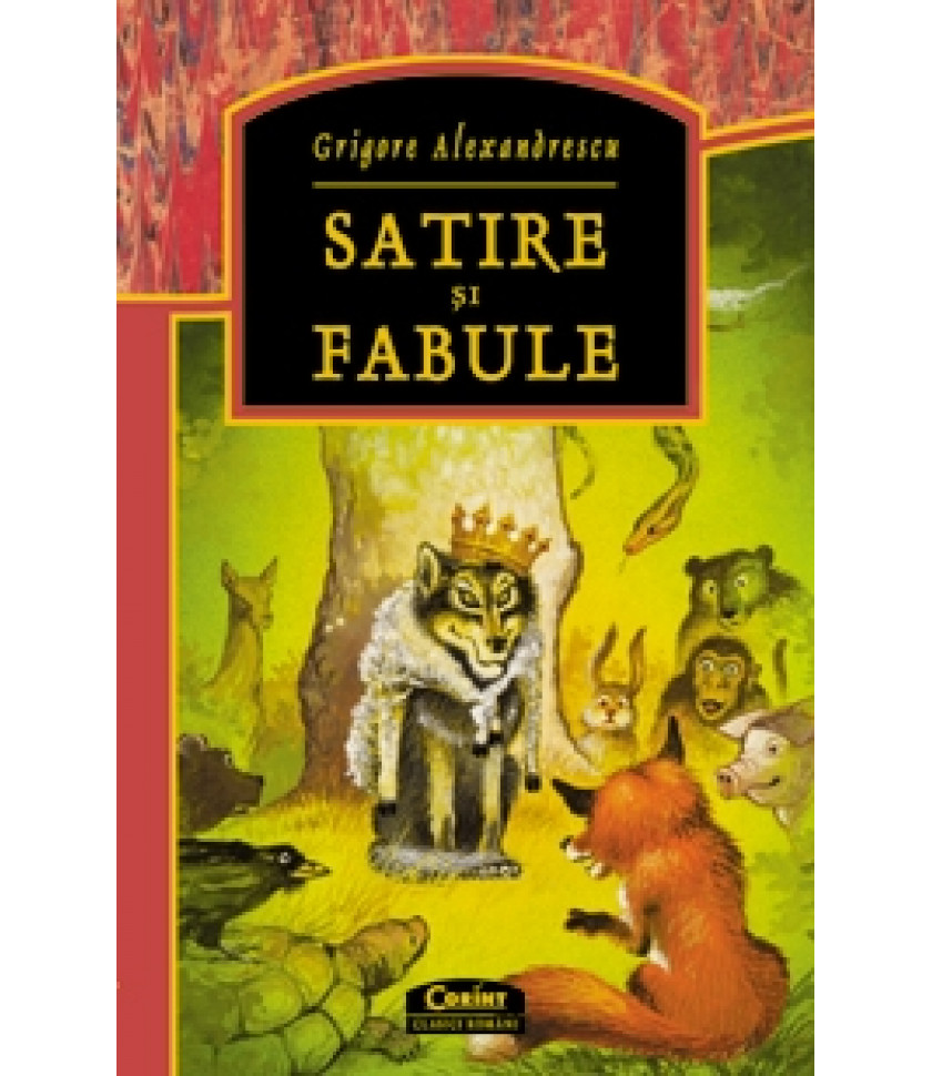 Satire si fabule - Grigore Alexandrescu