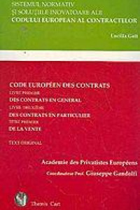 SISTEMUL NORMATIV SI SOLUTIILE INOVATOARE ALE CODULUI EUROPEAN AL CONTRACTELOR SISTEMUL NORMATIV SI SOLUTIILE INOVATOARE ALE CODULUI EUROPEAN AL CONTRACTELOR