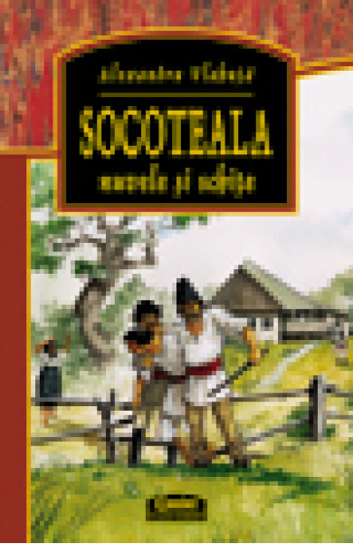 Socoteala - Nuvele si schite - Alexandru Vlahuta