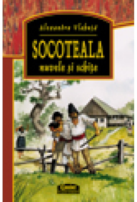Socoteala - Nuvele si schite - Alexandru Vlahuta
