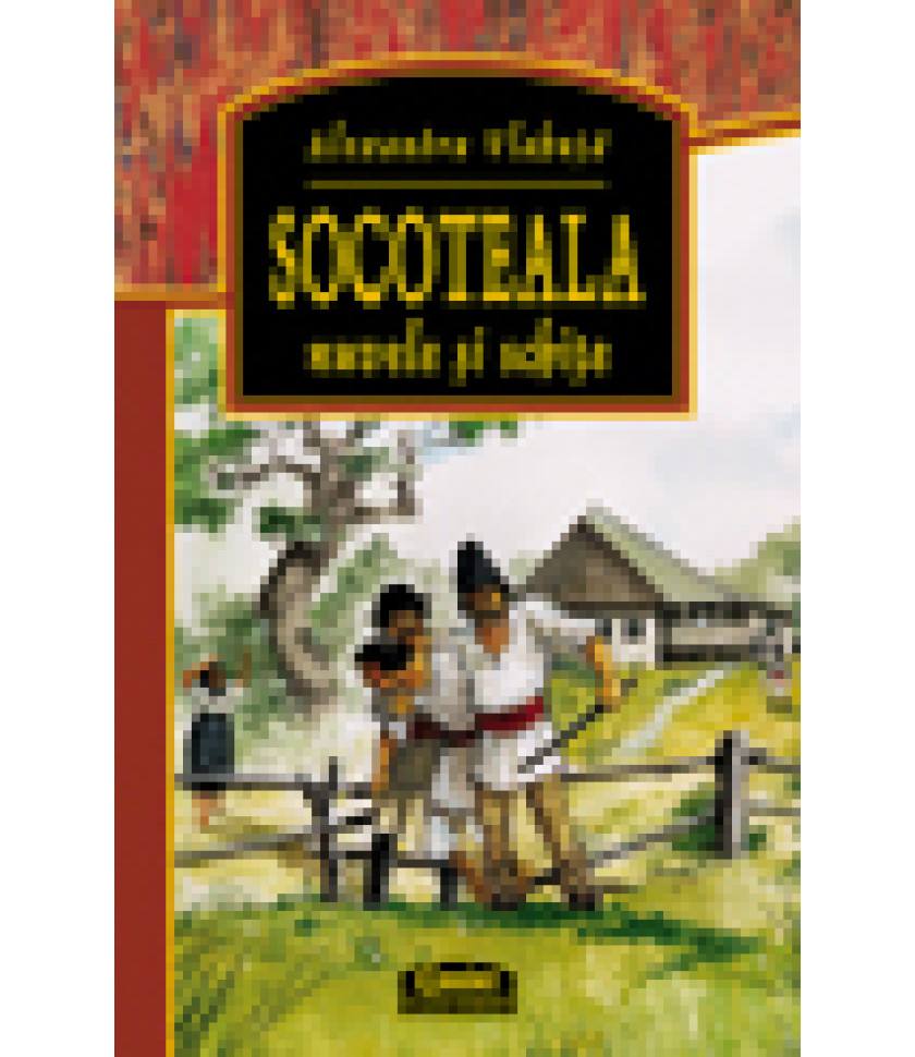 Socoteala - Nuvele si schite - Alexandru Vlahuta