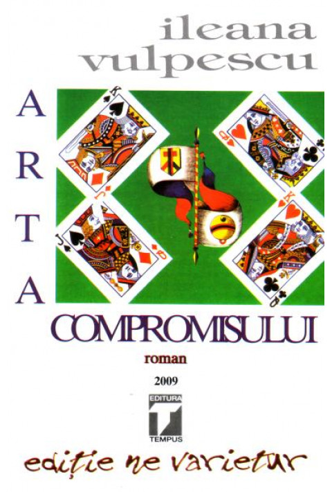 Arta compromisului. Editie ne varietur - Ileana Vulpescu