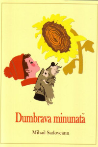 Dumbrava Minunata - Mihail Sadoveanu