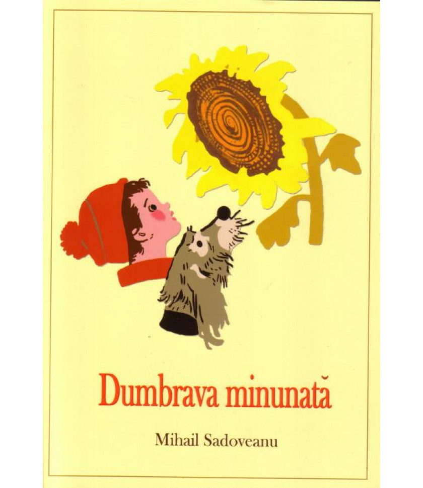 Dumbrava Minunata - Mihail Sadoveanu
