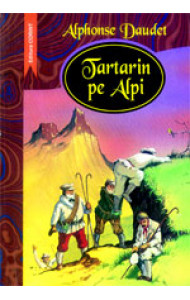 TARTARIN PE ALPI - Alphonse Daudet   