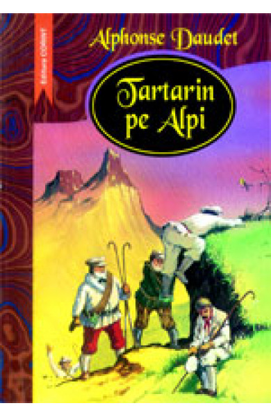 TARTARIN PE ALPI - Alphonse Daudet   