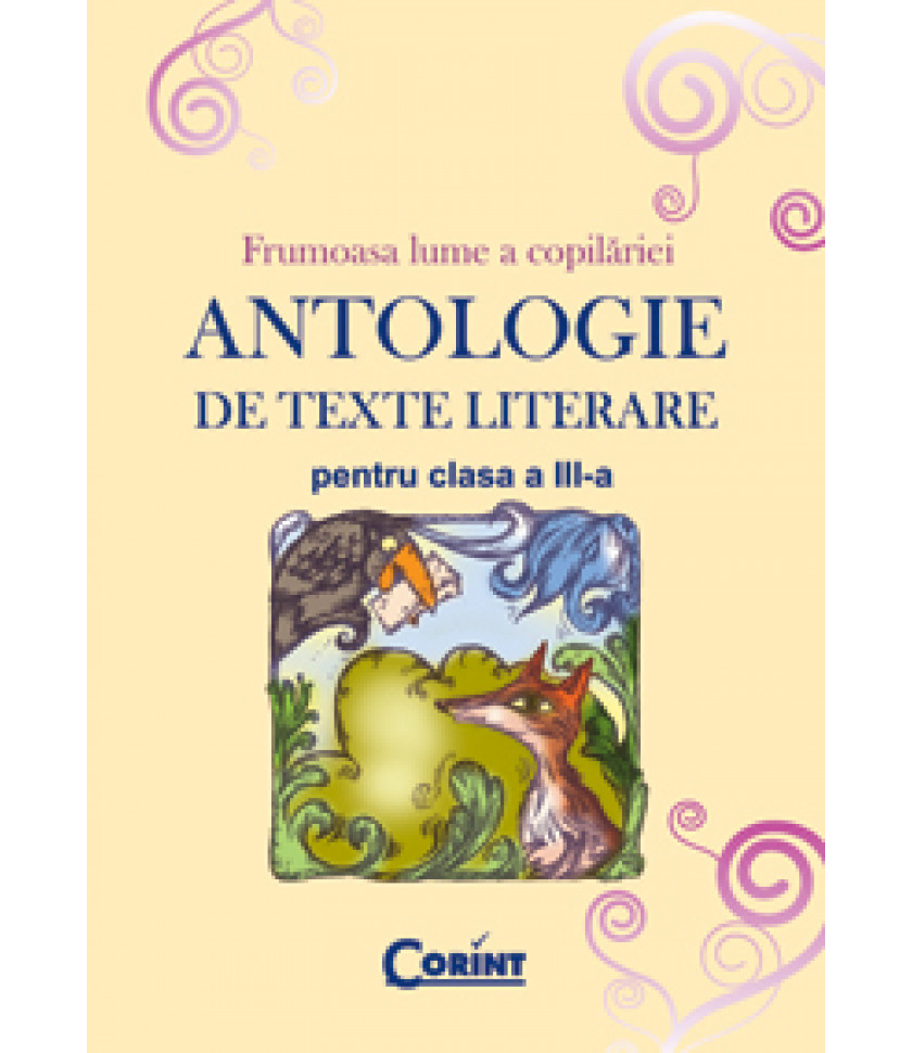 ANTOLOGIE DE TEXTE LITERARE PENTRU CLASA A III-A 