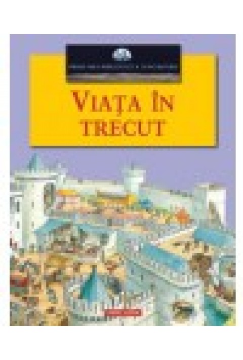 Viata in trecut