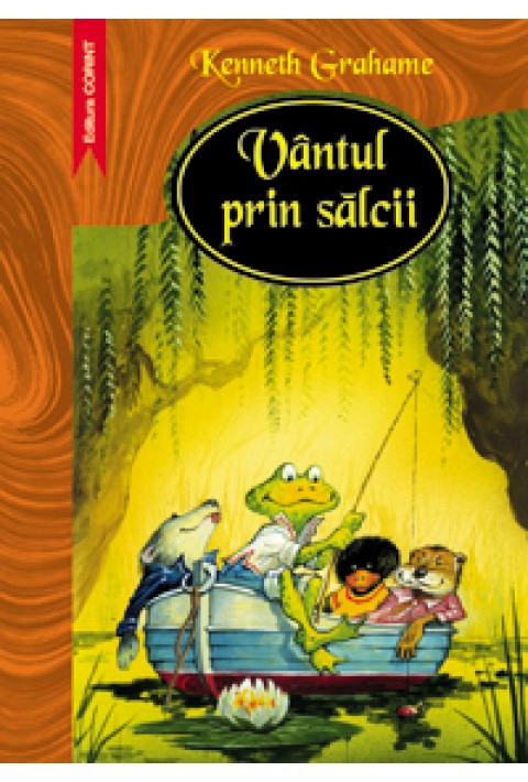 Vantul prin salcii - Kenneth Grahame   